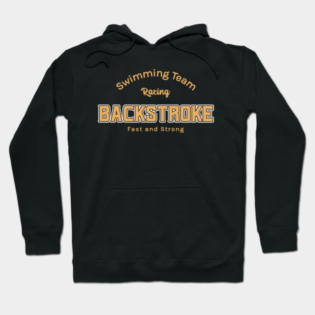 Go Backstroke, swimming design Hoodie by H2Ovib3s